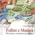 Presentazione del libro Fellini e Manara